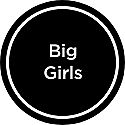Big Girls 7-16
