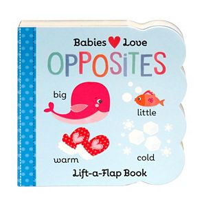 Babies Love Opposites Book by Cottage Door Press