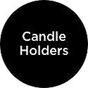 Candle Holders