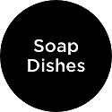 Soap Dishes