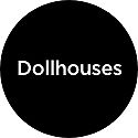 Dollhouses
