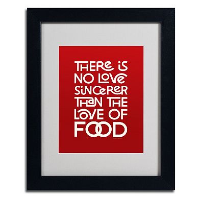 Trademark Fine Art "Sincere Love of Food II" Matted Black Framed Wall Art