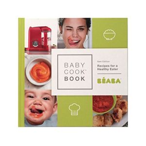 Beaba Baby Cook Book: Recipes for a Healthy Eater