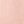 Blush Pink