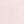 Pale Pink