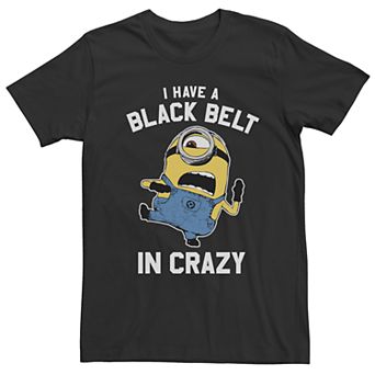 Men's Despicable Me I Have A Black Belt In Crazy Tee