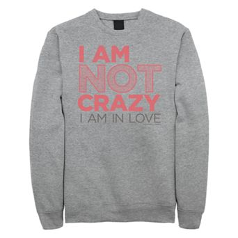 Juniors' Crazy Ex-Girlfriend Not Crazy Sweatshirt