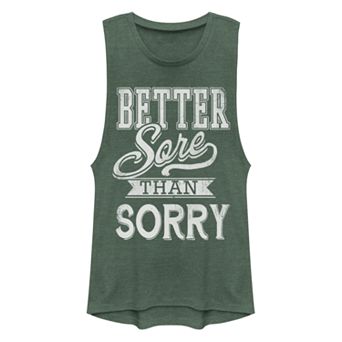 Juniors' Chin-Up Better Sore Than Sorry Muscle Tank Top