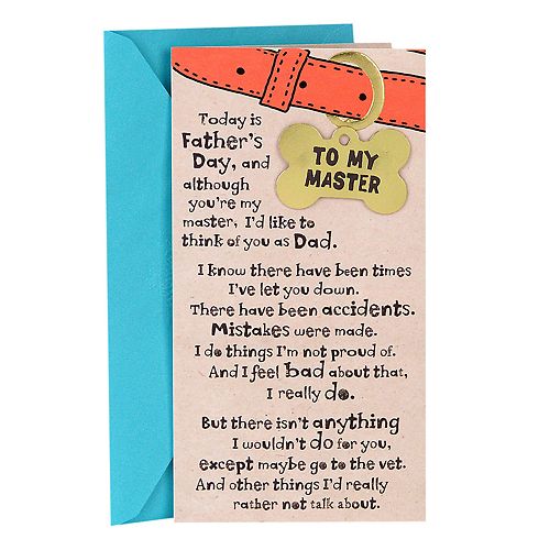 Hallmark Funny Fathers Day Card From Dog Ill Never Leave My Master With Removable Dog Tag - 