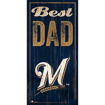 Milwaukee Brewers Best Dad Sign