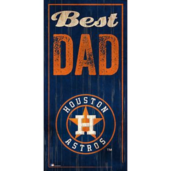 Houston Astros Best Dad Sign