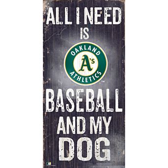 Oakland Athletics Baseball and My Dog Sign