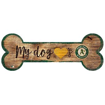 Oakland Athletics My Dog Bone Sign