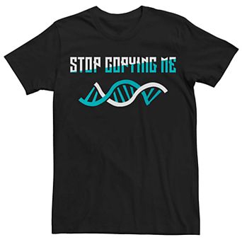 Men's Stop Copying Me DNA Graphic Tee