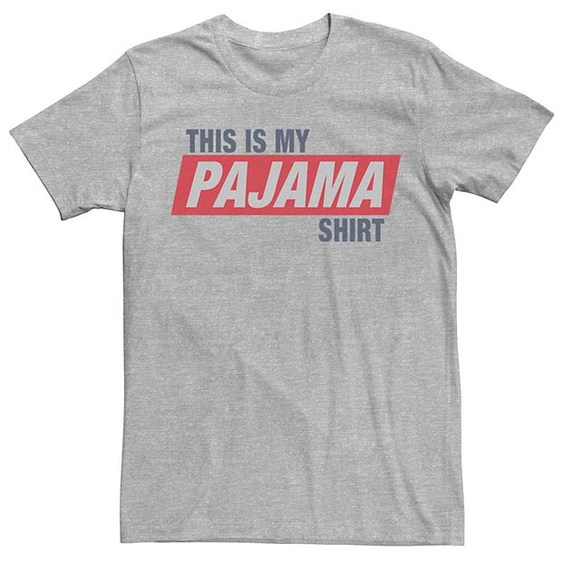 Men s My Pajama Shirt Tee