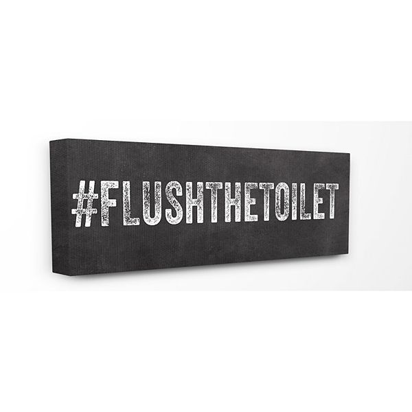 Stupell Home Decor #Flushthetoilet Hashtag Typography Wall Art