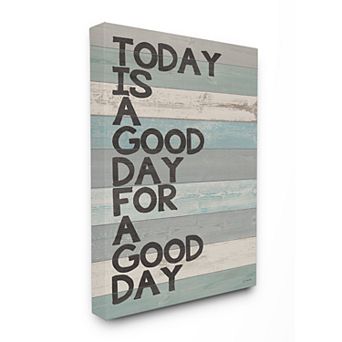 Stupell Home Decor A Good Day Canvas Wall Art