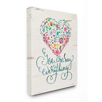 Stupell Home Decor You Are My Everything Floral Canvas Wall Art
