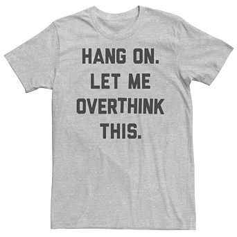 Men's Let Me Overthink This Tee