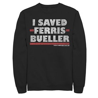 Men's I Saved Ferris Bueller Sweatshirt