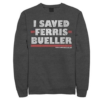 Men's I Saved Ferris Bueller Sweatshirt