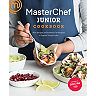 "MasterChef Junior Cookbook: Bold Recipes and Essential Techniques to Inspire Young Cooks" Cookbook