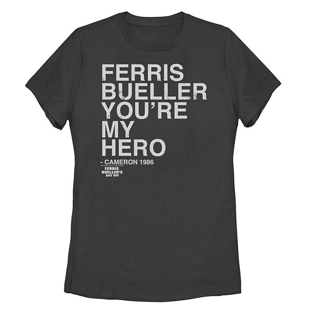 Ferris Bueller, You're My Hero!