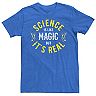 Men's Science Is Like Magic But Real Tee