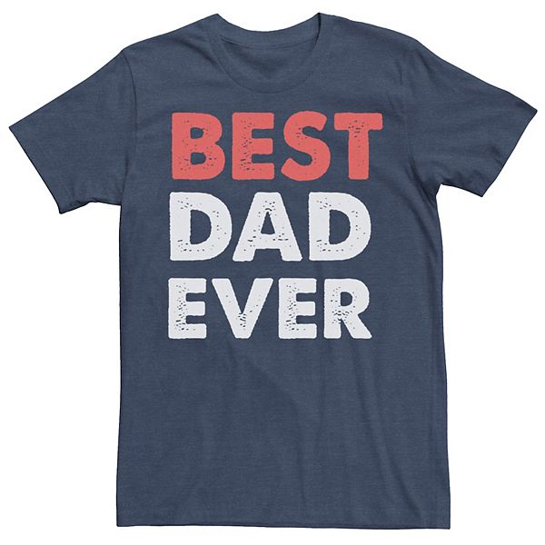Men's Father's Day Best Dad Ever Status Tee