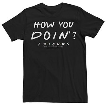 Men's Friends How You Doin Tee