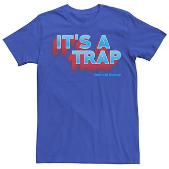 Men's Star Wars It's a Trap Admiral Ackbar Quote Tee