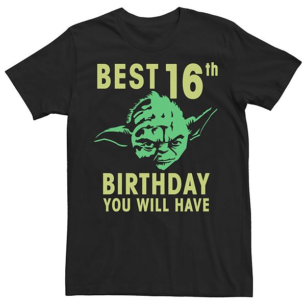 Men's Star Wars Yoda Best 16th Birthday You Will Have Stencil Tee