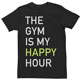 Men's Chin Up The Gym Happy Hour Tee