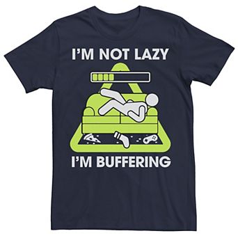 Men's Not Lazy Just Buffering Graphic Tee