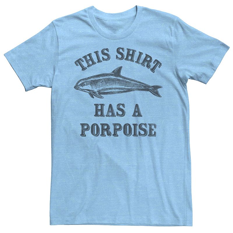 Licensed Character Men's This Shirt Has A Porpoise Graphic Tee, Size: 3XL, Light Blue