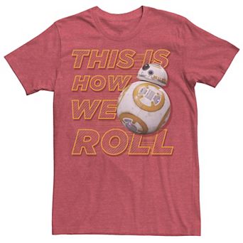 Men's Star Wars The Force Awakens BB-8 This Is How We Roll Tee
