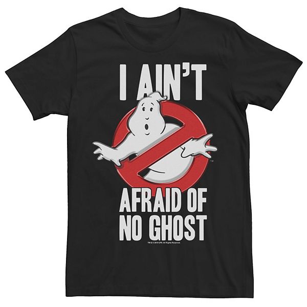 Men S Ghostbusters I Ain T Afraid Of No Ghost Bold Text Tee