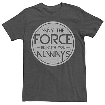 Men's Star Wars May The Force Be With You Always Tee