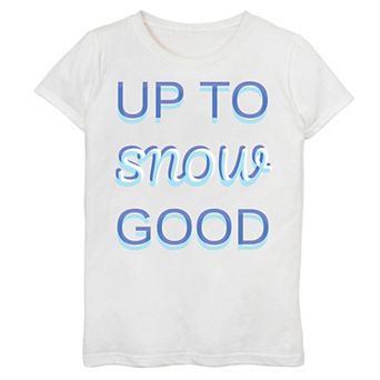 Girls 7-16 "Up To Snow Good" Graphic Tee