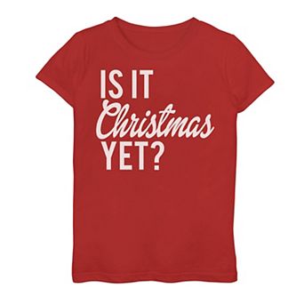 Girls 7-16 "Is It Christmas Yet" Graphic Tee