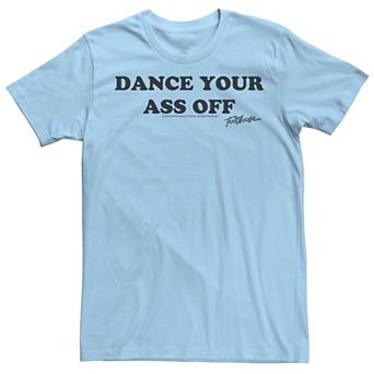 Men's Footloose Dance Your Ass Off Tee