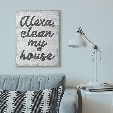 Stupell Home Decor "Alexa, Clean My House" Canvas Wall Art