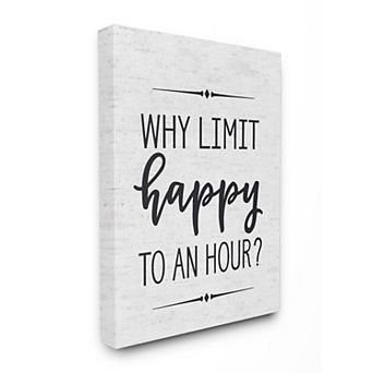 Stupell Home Decor "Why Limit Happy To An Hour" Subtle Birch Canvas Wall Art