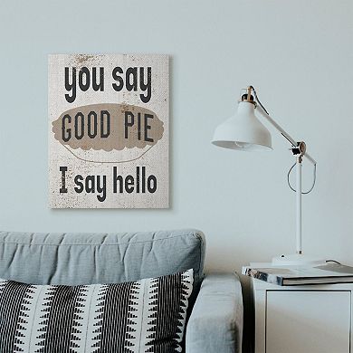 Stupell Home Decor "Good Pie" Canvas Wall Art