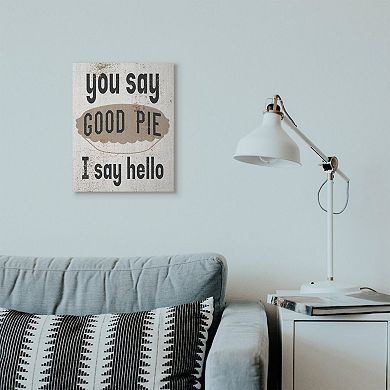 Stupell Home Decor "Good Pie" Canvas Wall Art