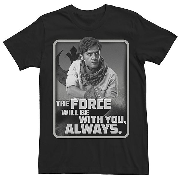 Men S Star Wars The Rise Of Skywalker Poe Force Will Be With You Tee