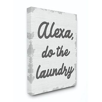 Stupell Home Decor Alexa Do The Laundry Canvas Wall Art