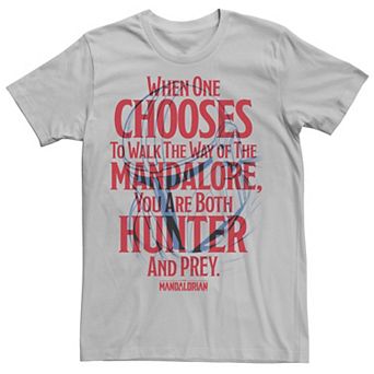 Men's Star Wars The Mandalorian You Are Both Hunter And Prey Tee