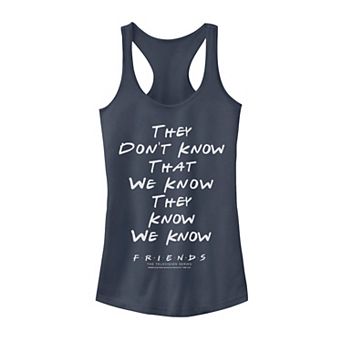 Juniors' Friends "They Don't Know" Tank Top