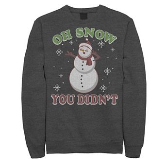 Men's Snowman Oh Snow You Didn't Christmas Sweatshirt